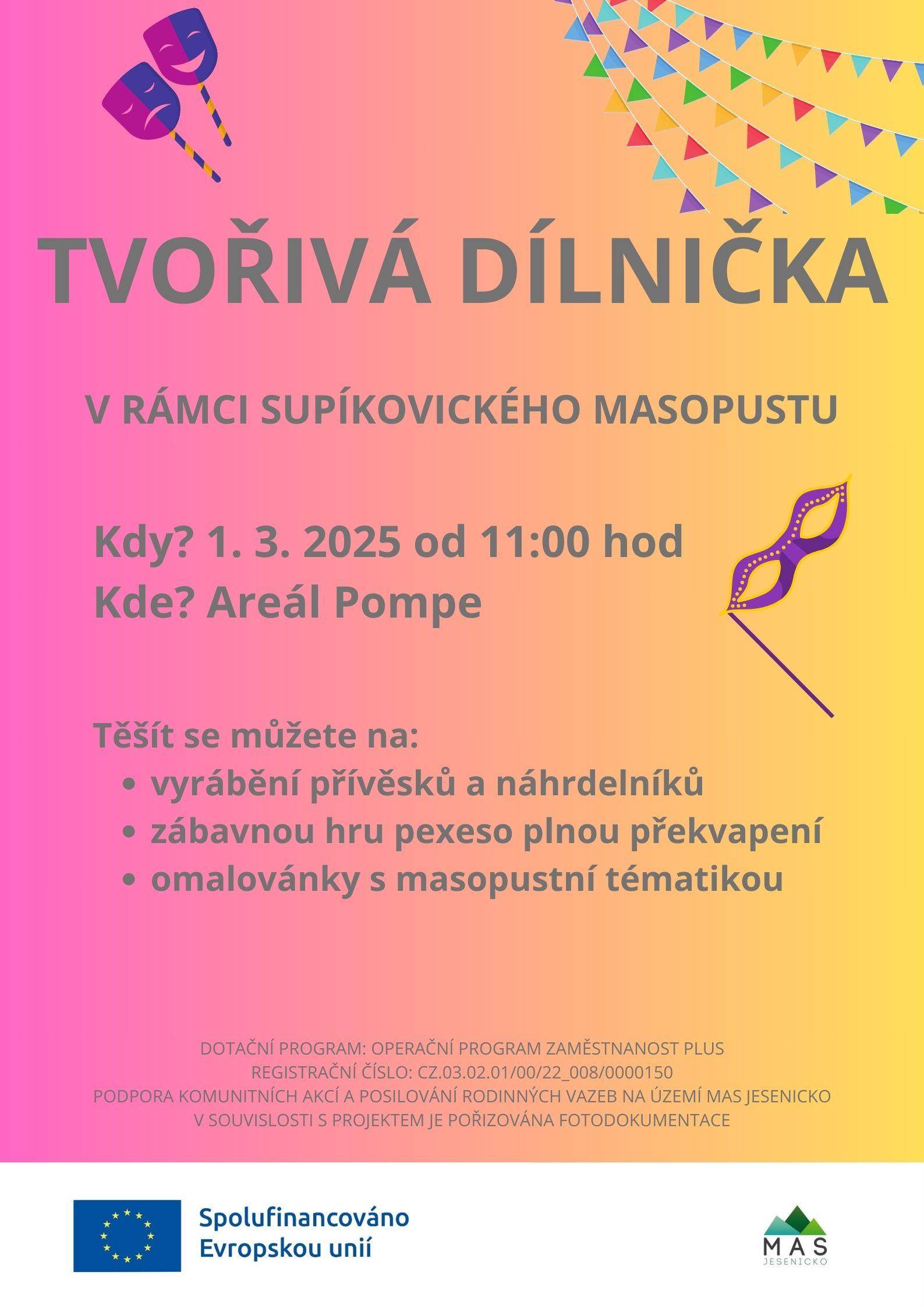 TVOŘIVÁ DÍLNIČKA V RÁMCI SUPÍKOVICKÉHO MASOPUSTU